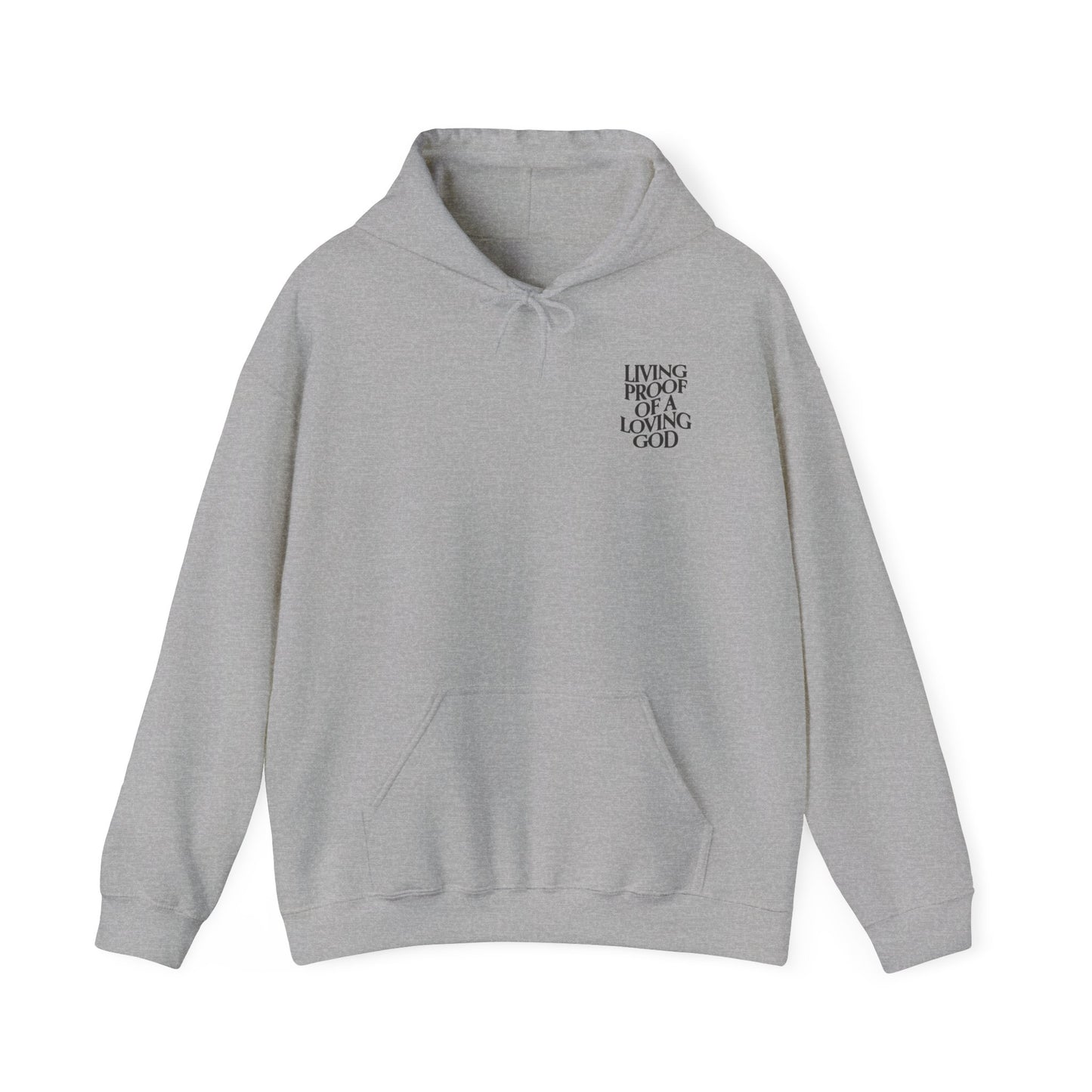 Living Proof of a loving God Hoodie