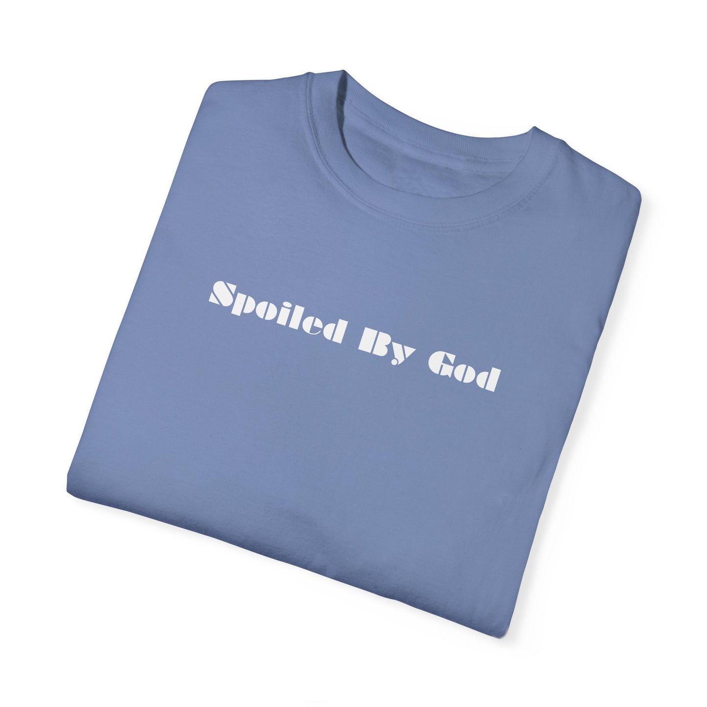 Spoiled by God Unisex T-shirt