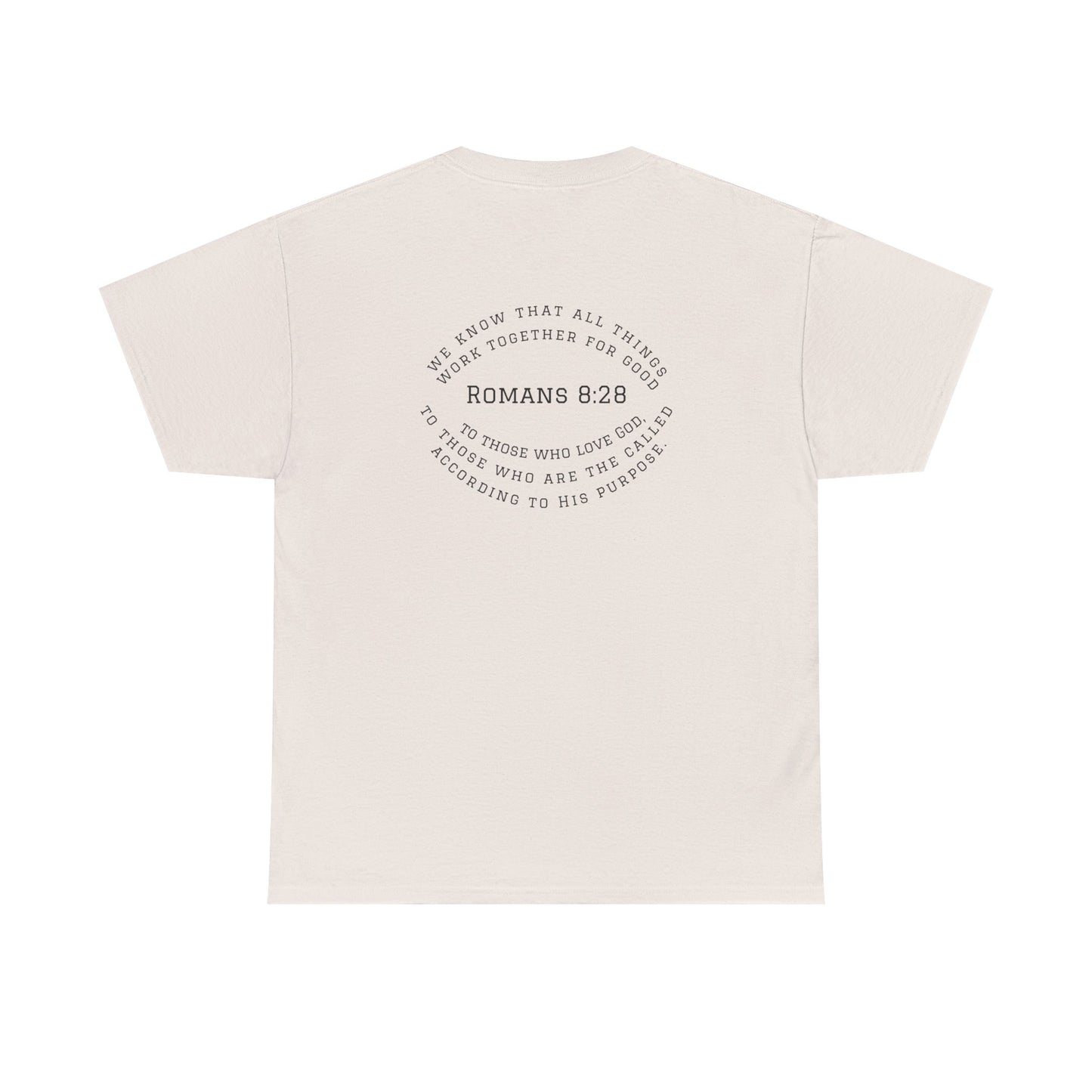 Romans 8:28 Tee