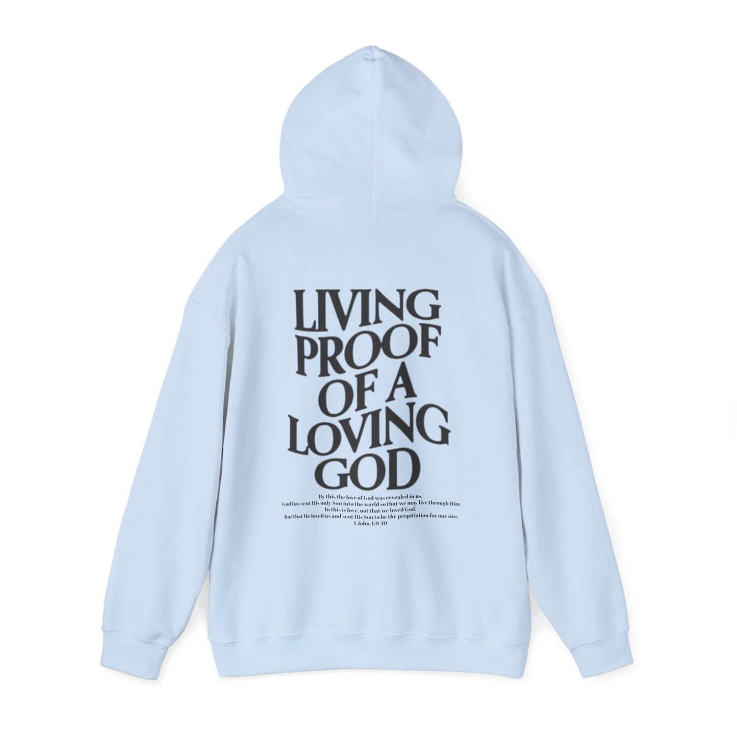 Living Proof of a loving God Hoodie