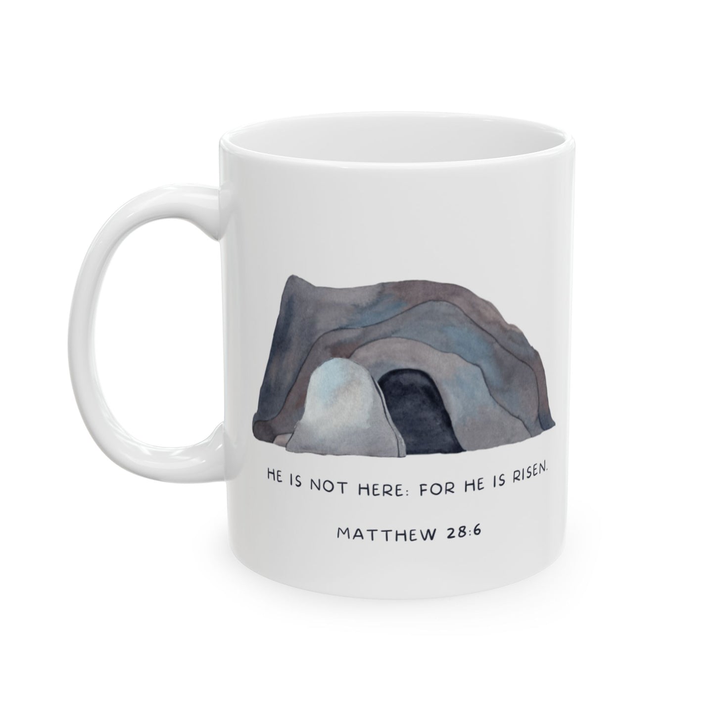 He Is Not Here, For He Is Risen Ceramic Mug