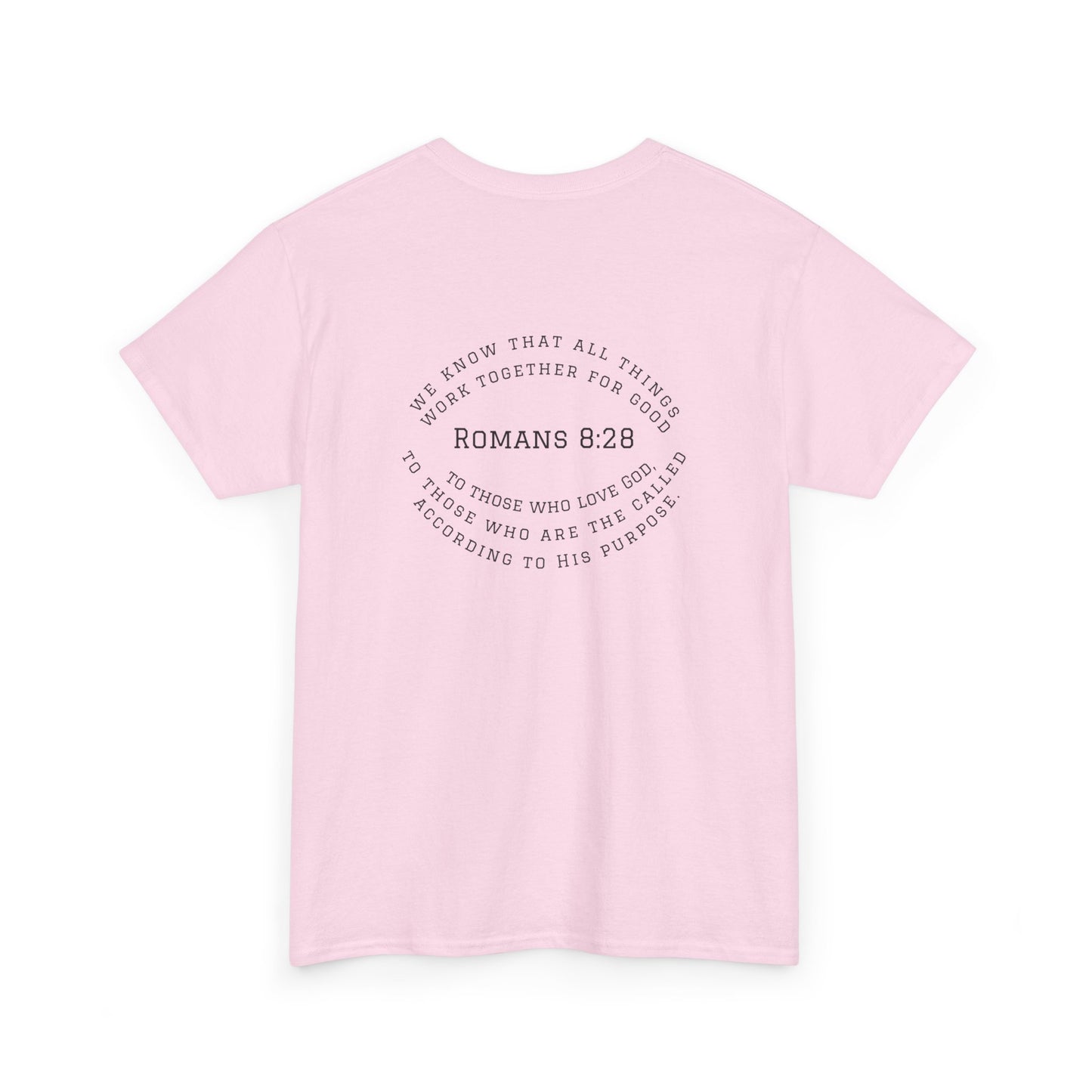 Romans 8:28 Tee