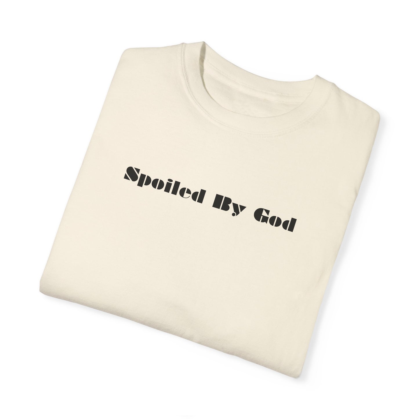 Spoiled by God Unisex T-shirt