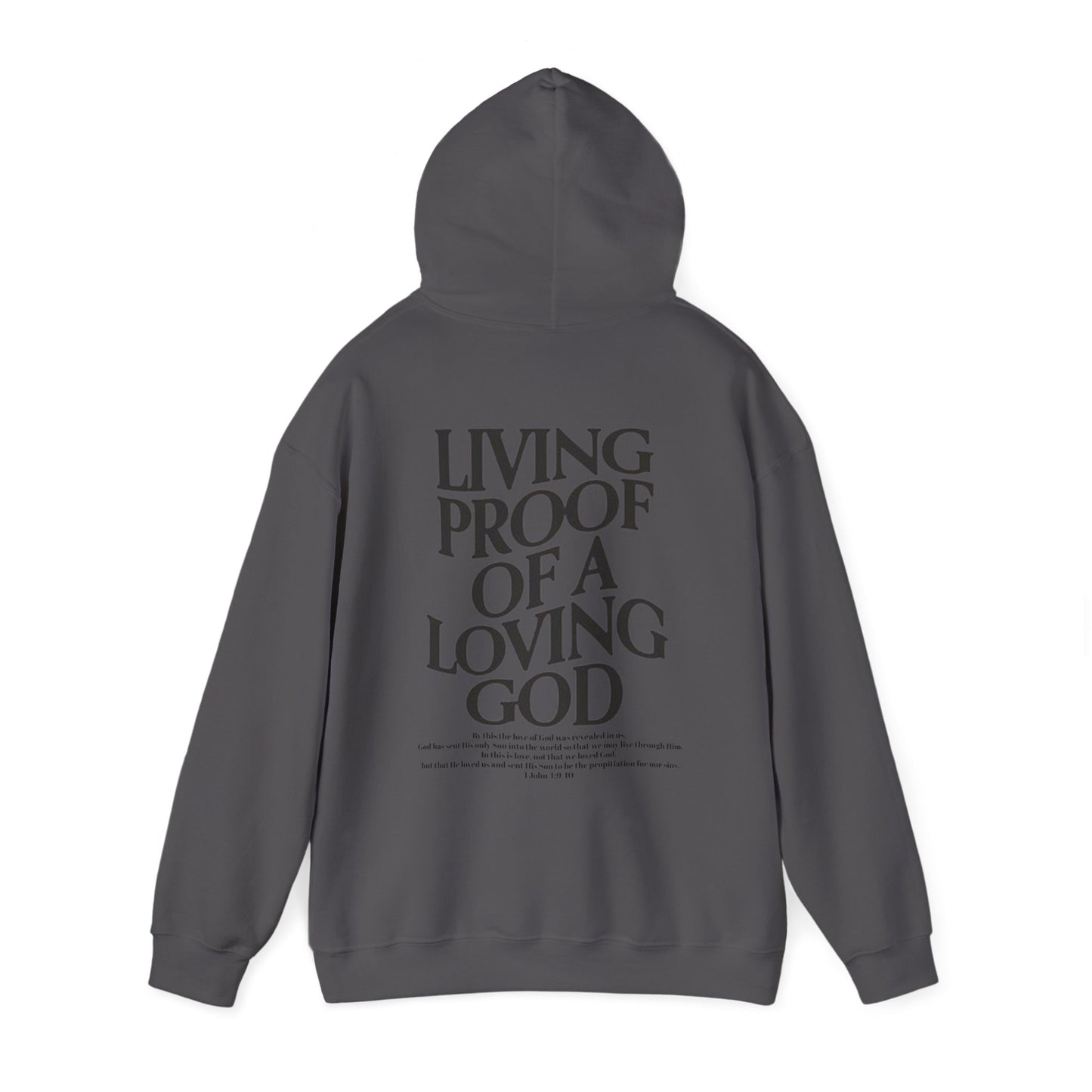 Living Proof of a loving God Hoodie