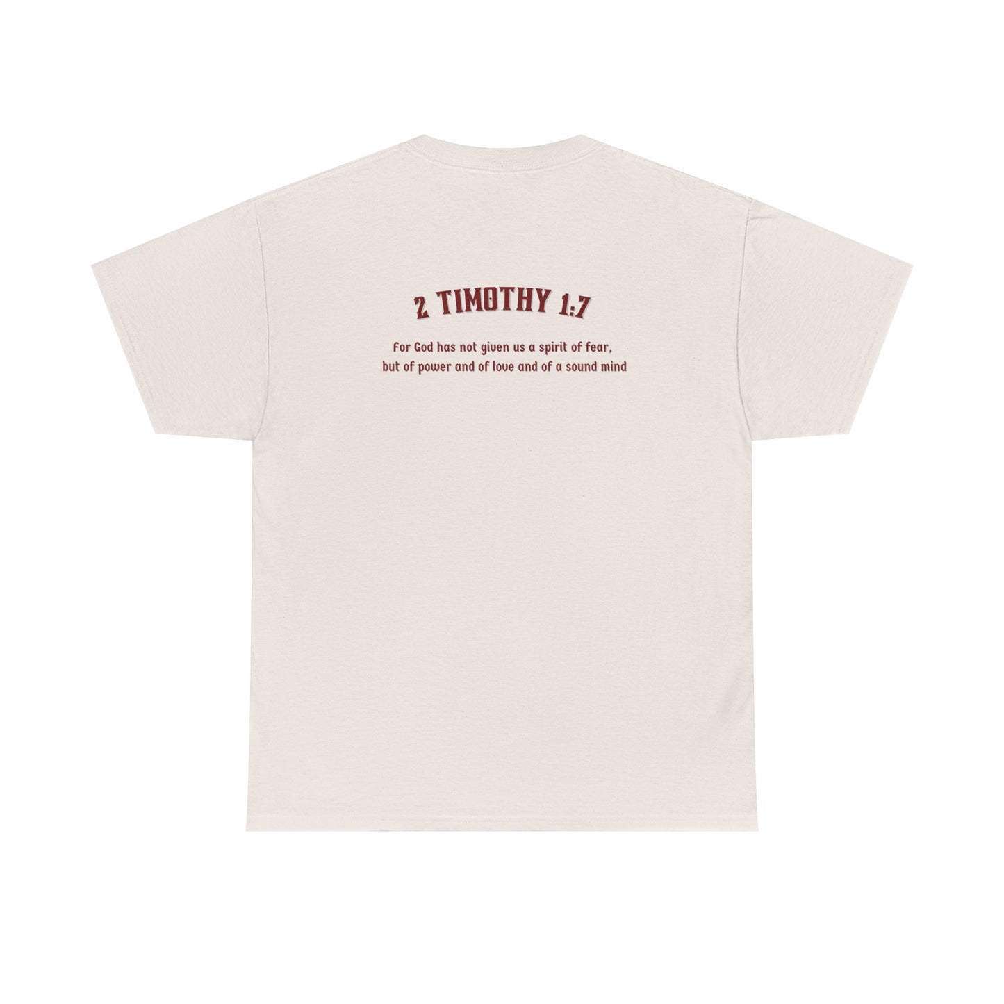 2 Timothy 1:7 Shirt