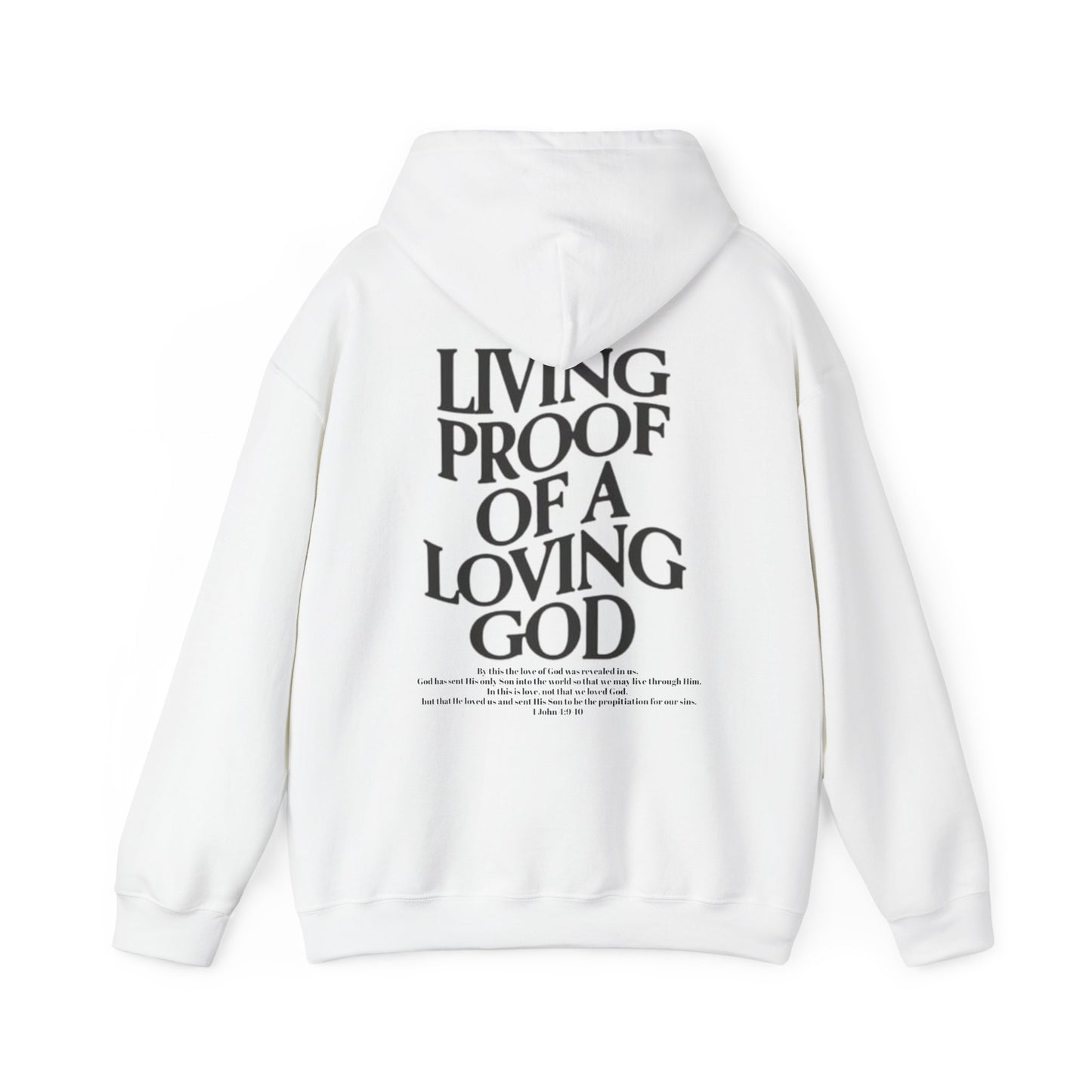 Living Proof of a loving God Hoodie