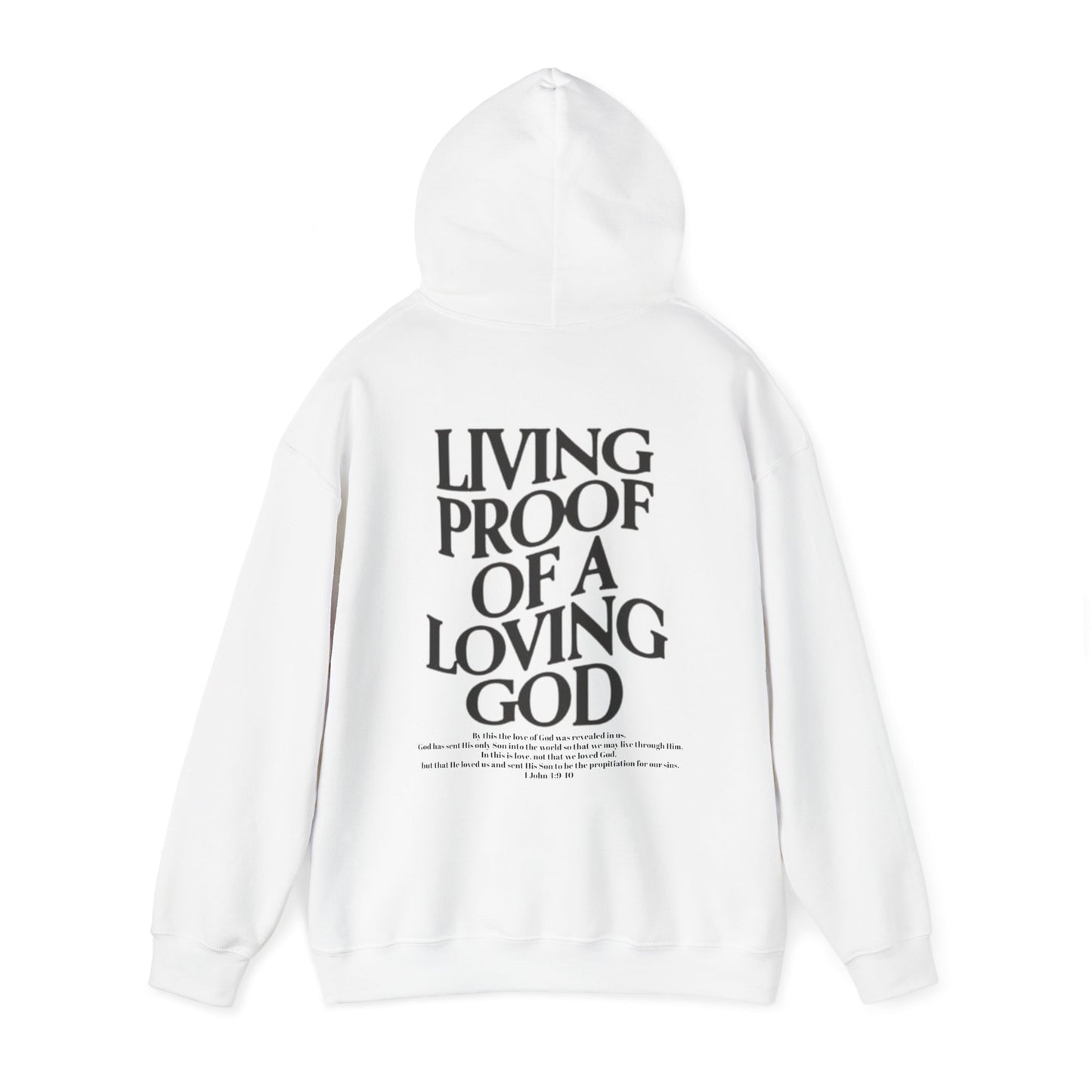 Living Proof of a loving God Hoodie