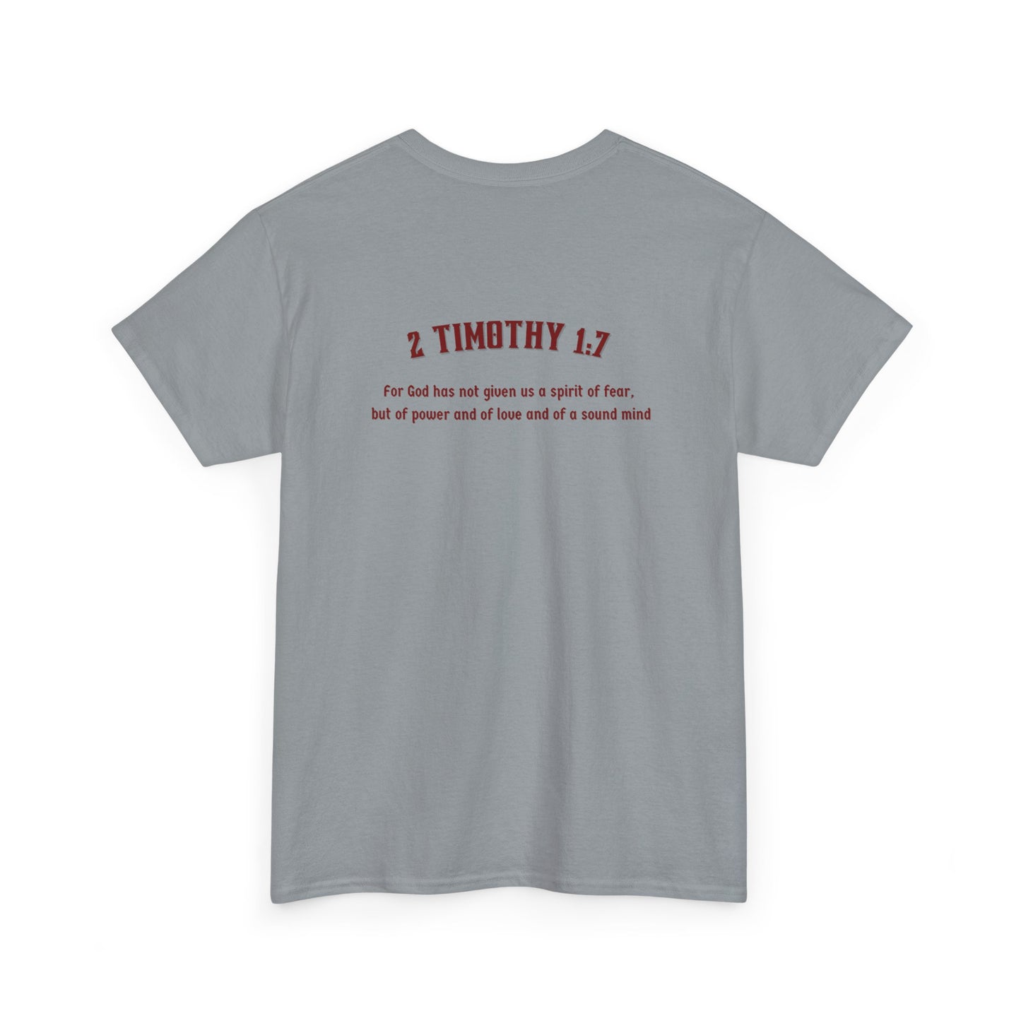 2 Timothy 1:7 Shirt