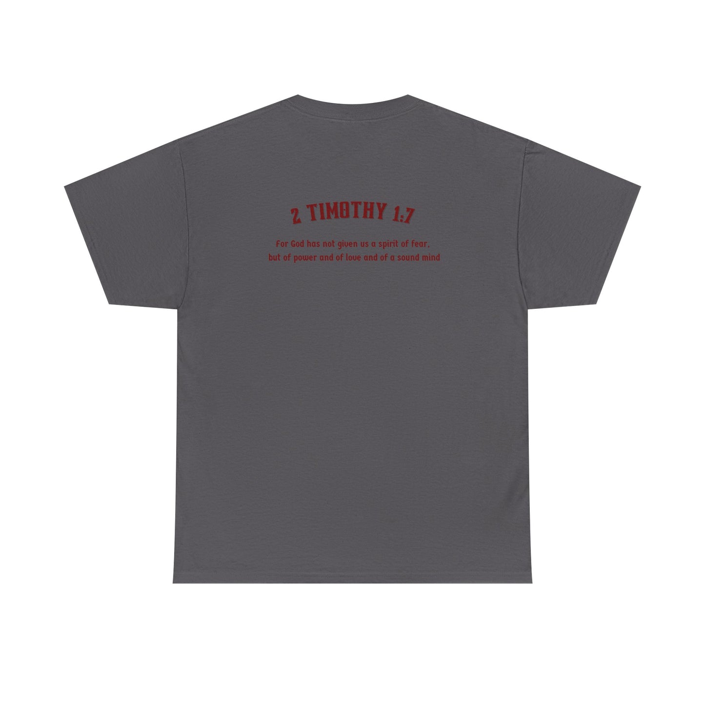 2 Timothy 1:7 Shirt