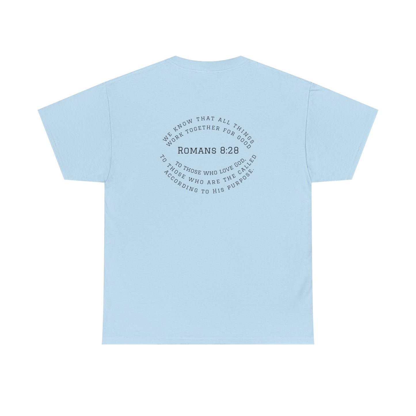 Romans 8:28 Tee