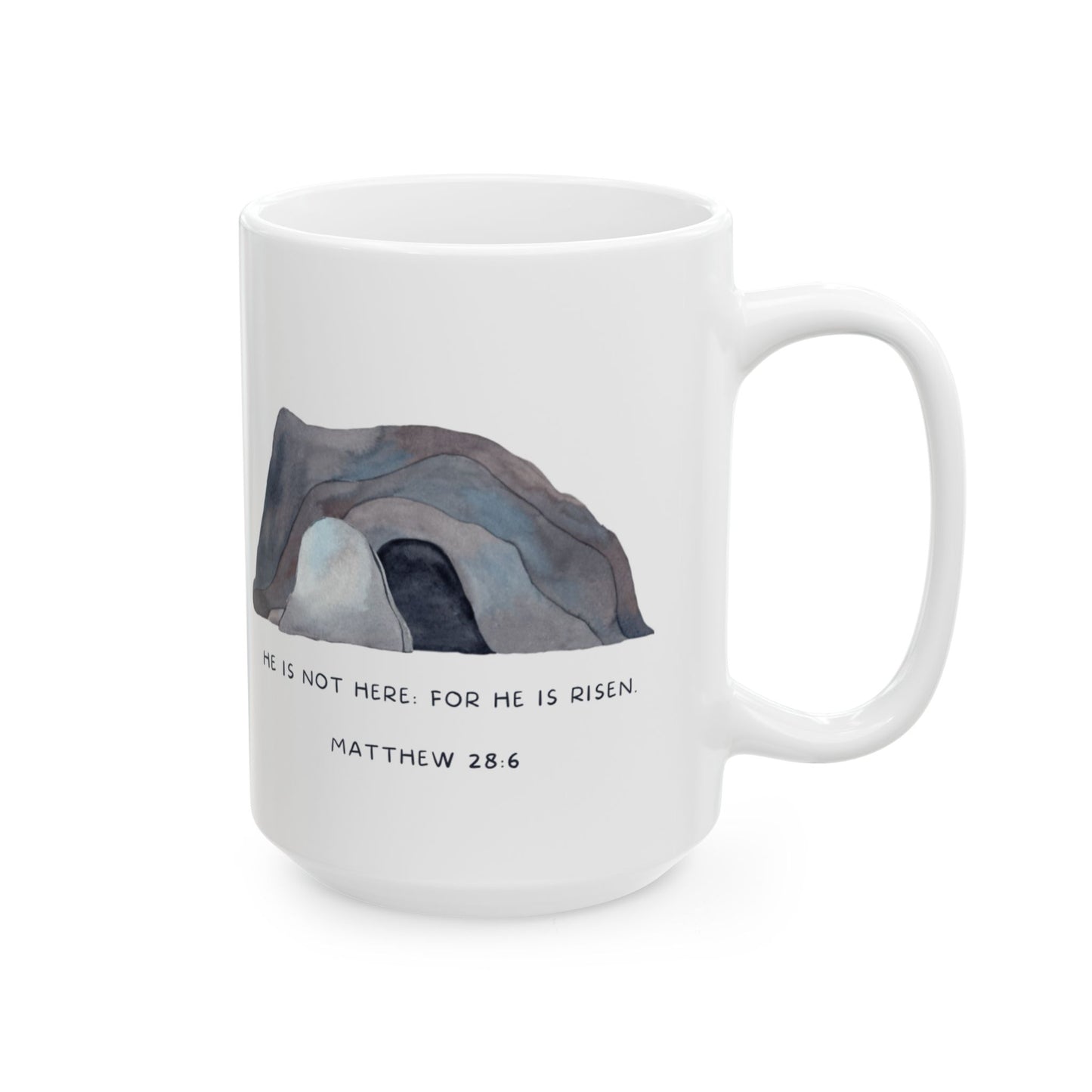 He Is Not Here, For He Is Risen Ceramic Mug