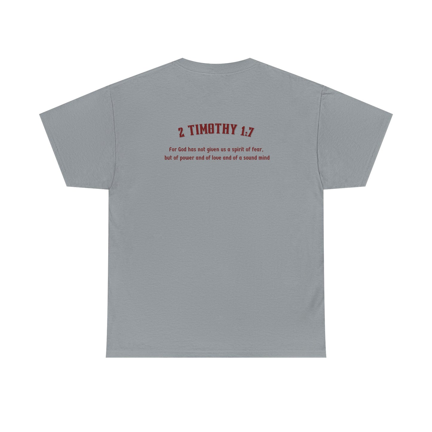 2 Timothy 1:7 Shirt
