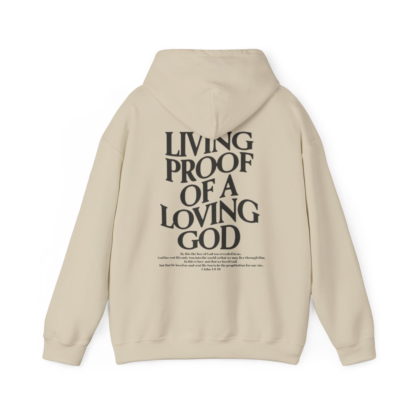 Living Proof of a loving God Hoodie