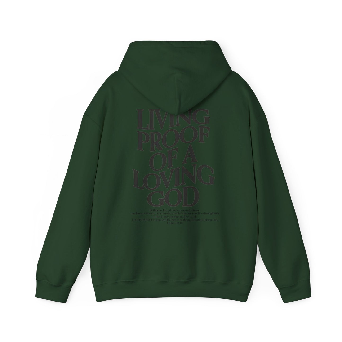 Living Proof of a loving God Hoodie