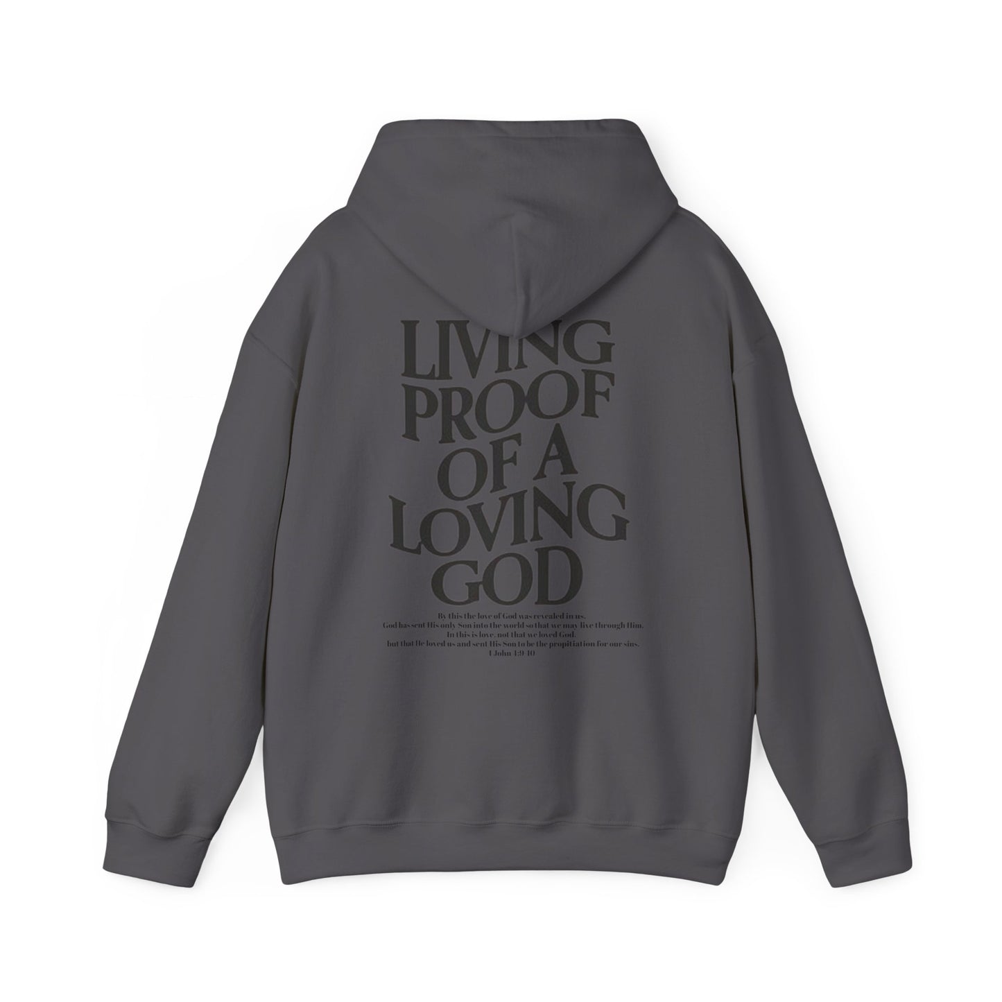 Living Proof of a loving God Hoodie