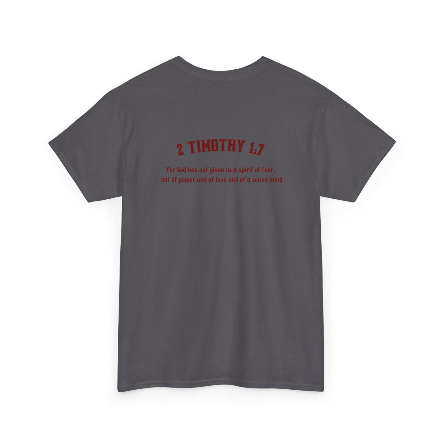 2 Timothy 1:7 Shirt