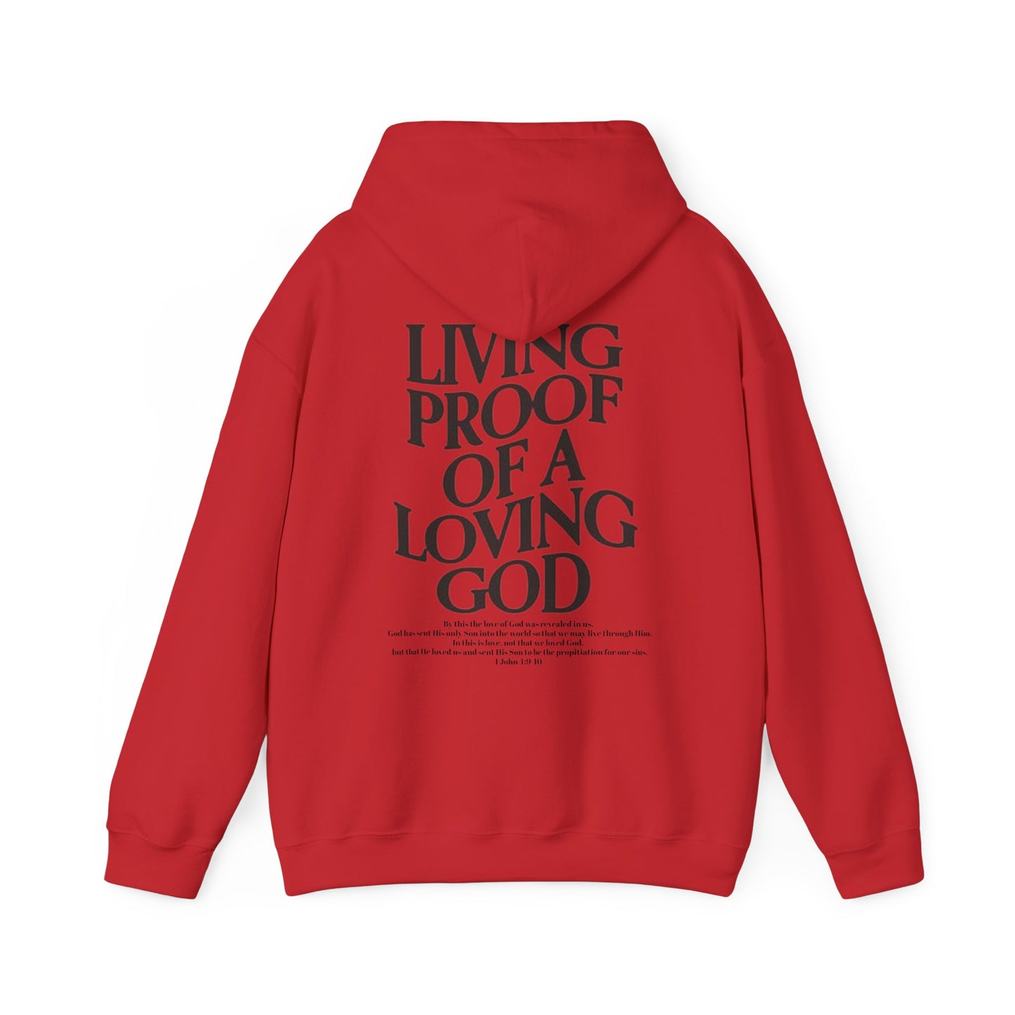 Living Proof of a loving God Hoodie