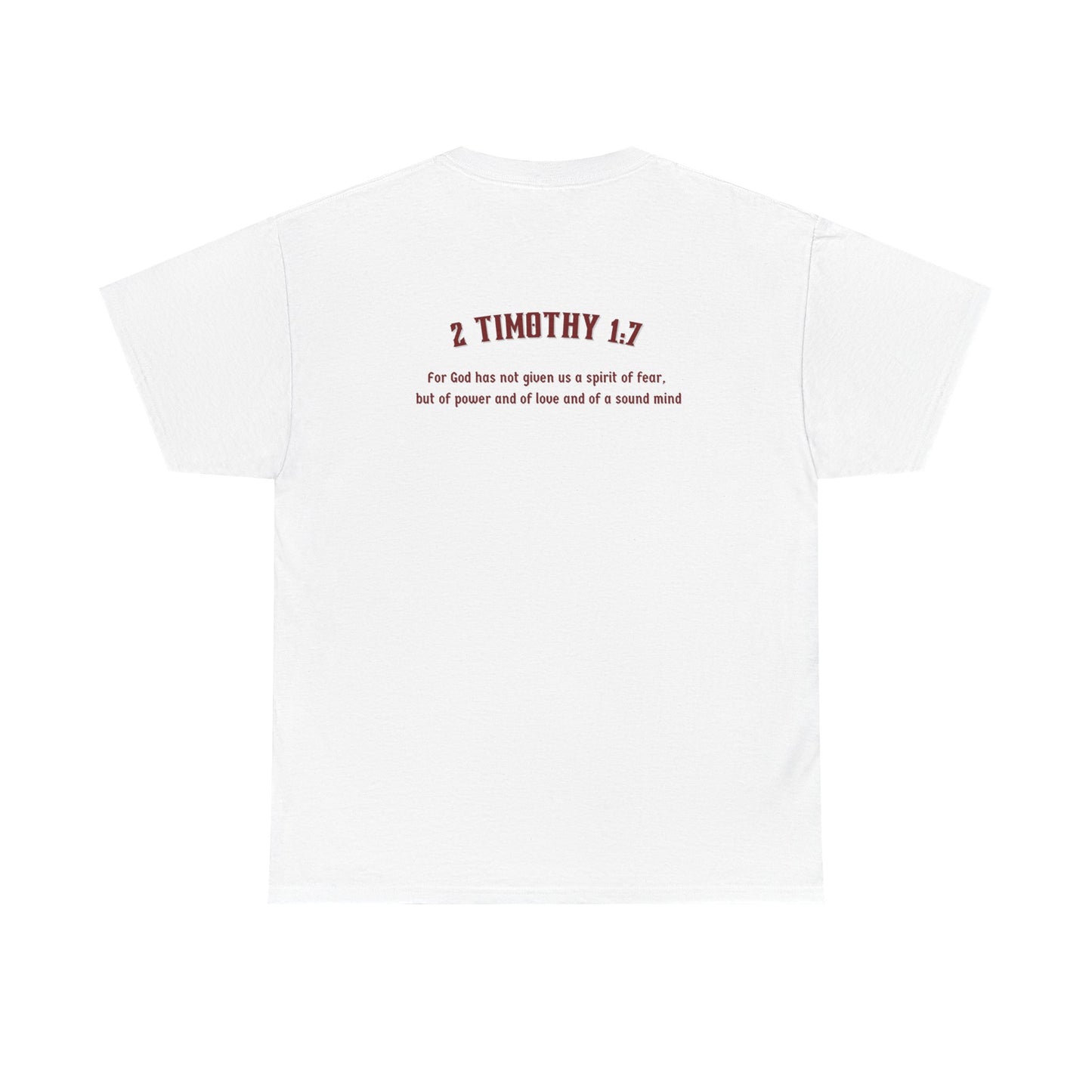 2 Timothy 1:7 Shirt