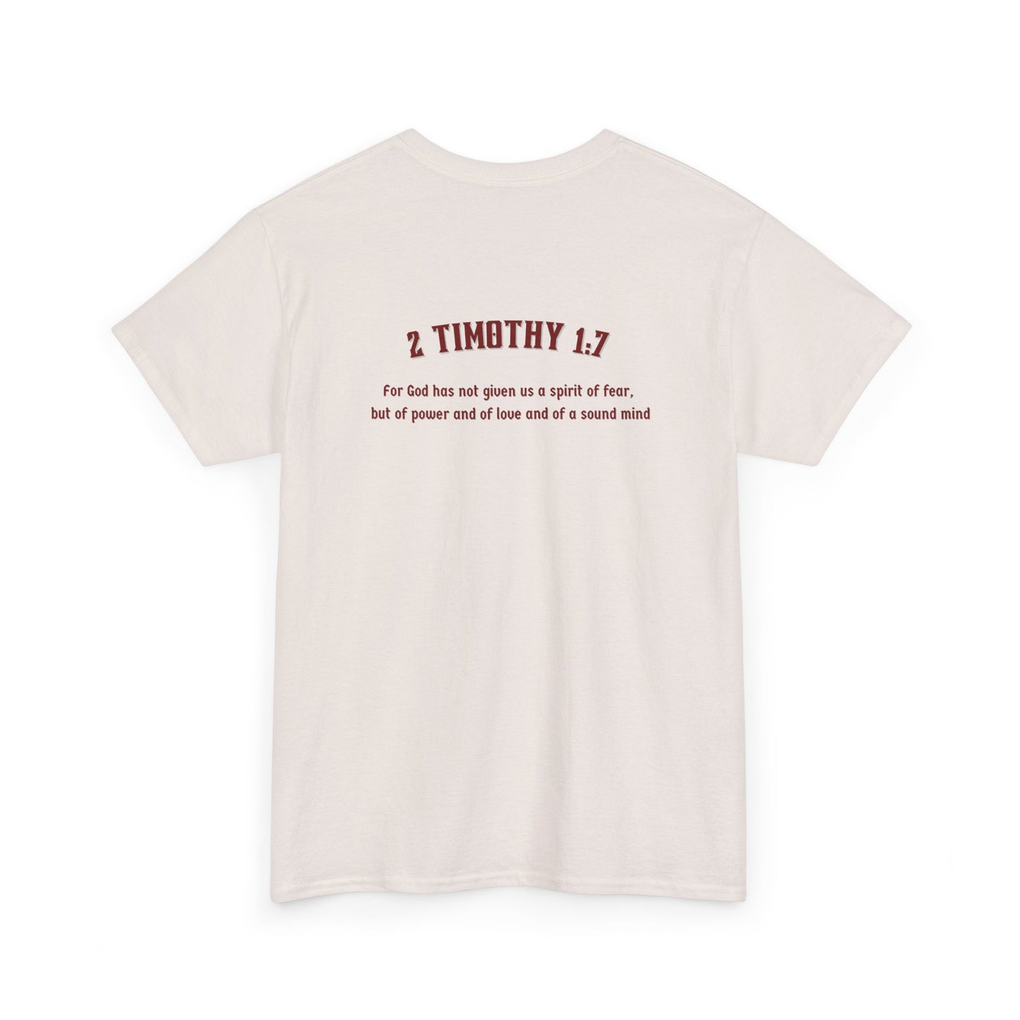 2 Timothy 1:7 Shirt