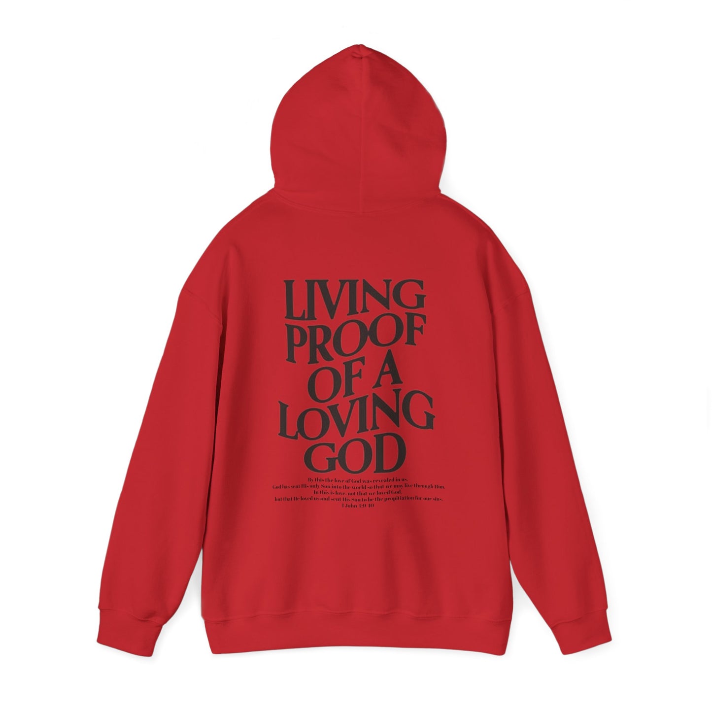 Living Proof of a loving God Hoodie