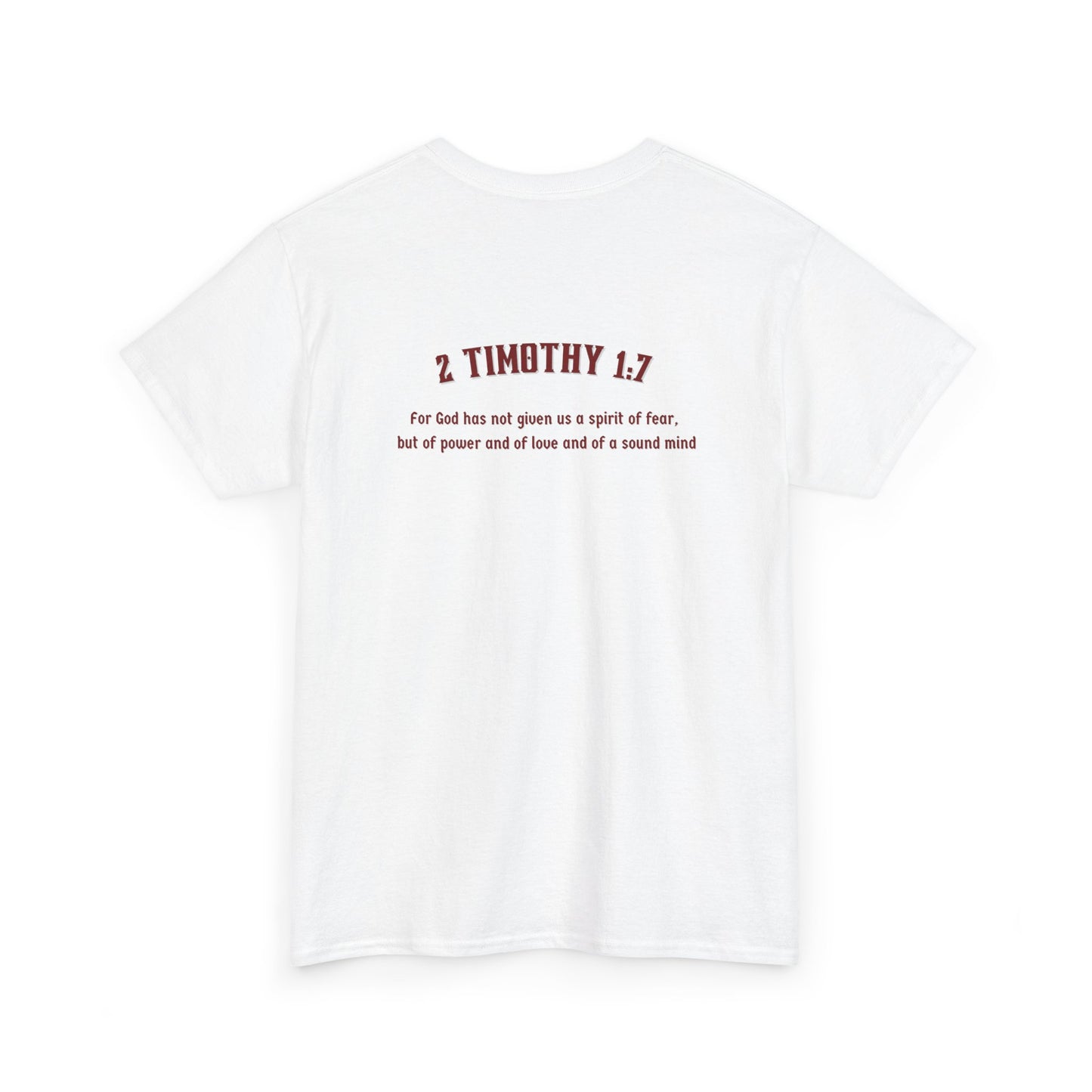 2 Timothy 1:7 Shirt