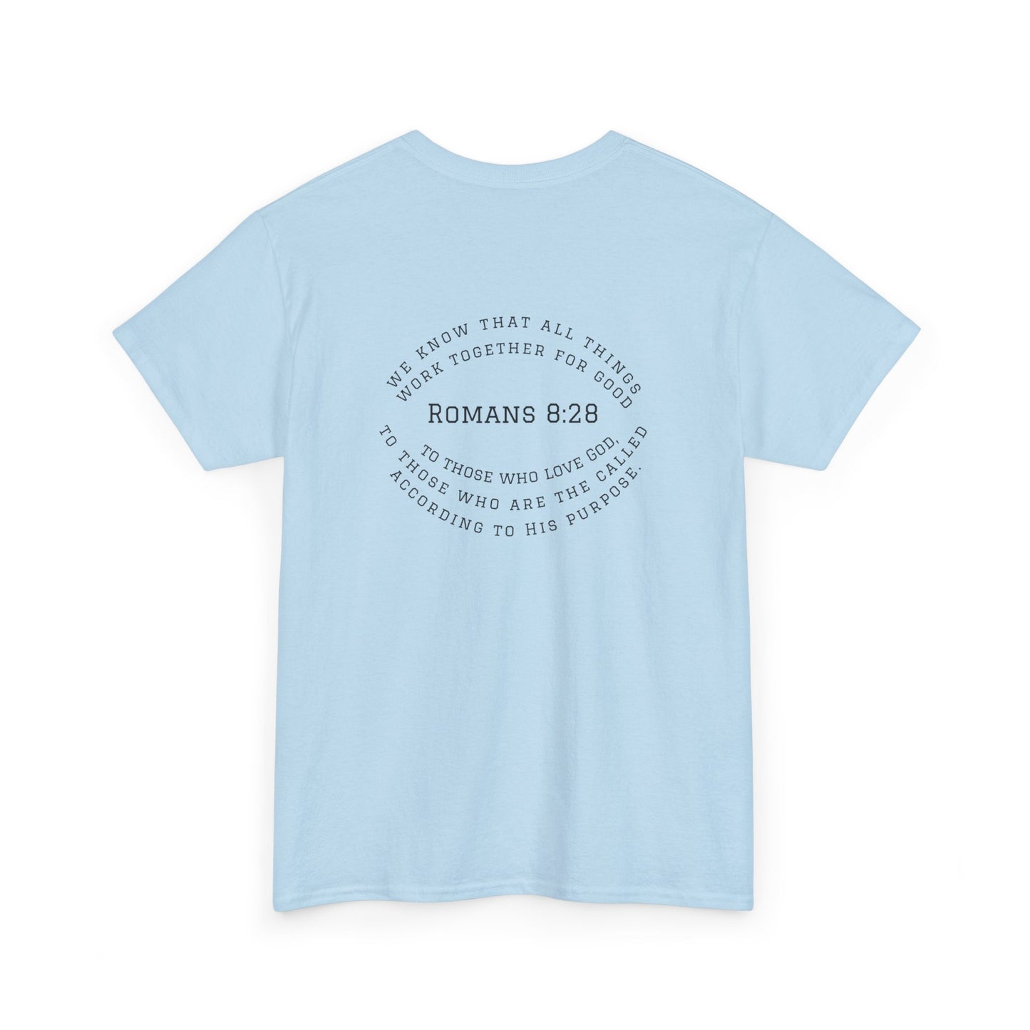 Romans 8:28 Tee