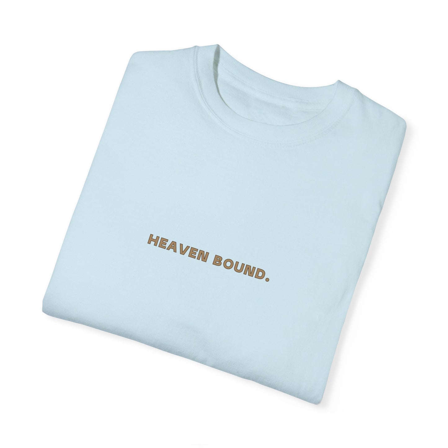 Heaven Bound T-shirt