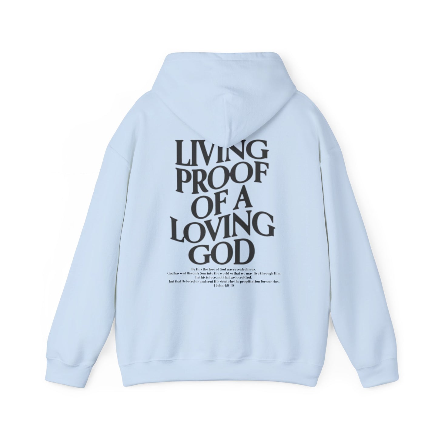 Living Proof of a loving God Hoodie
