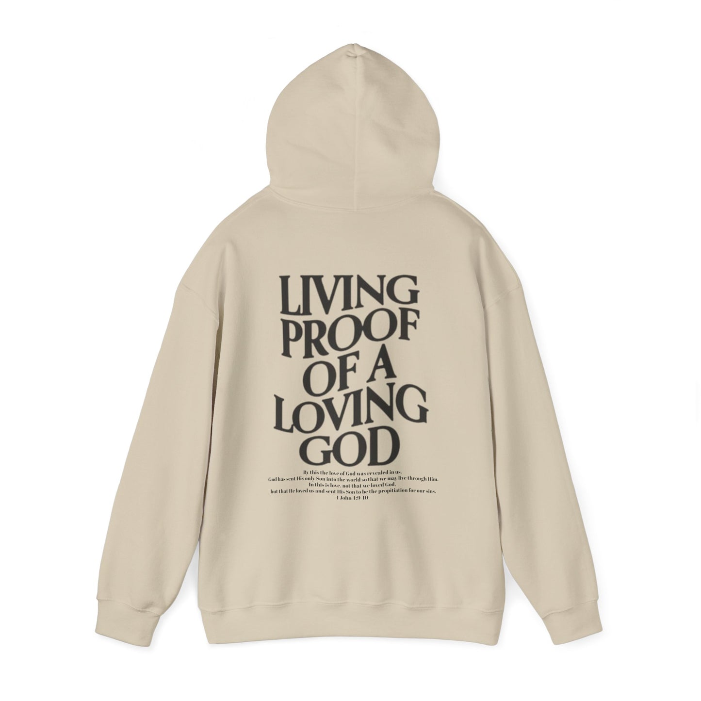 Living Proof of a loving God Hoodie