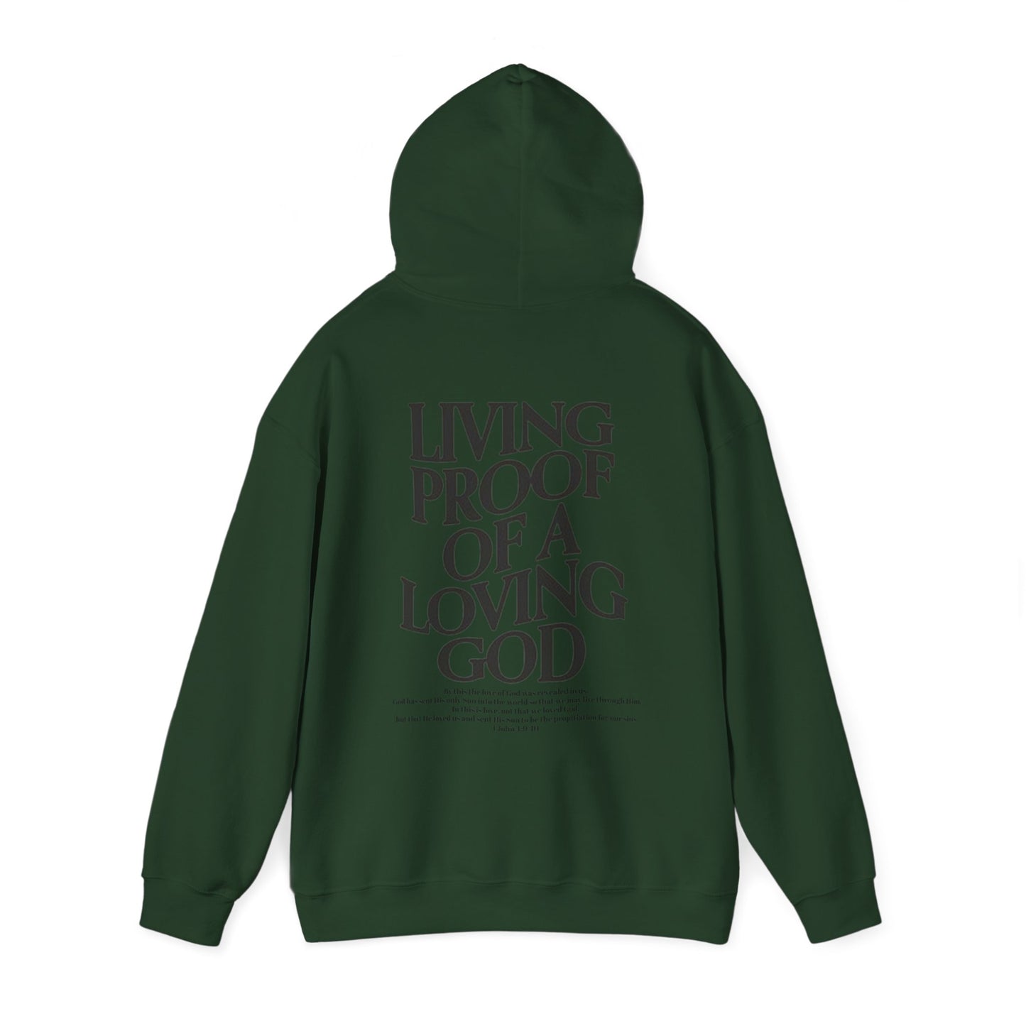 Living Proof of a loving God Hoodie