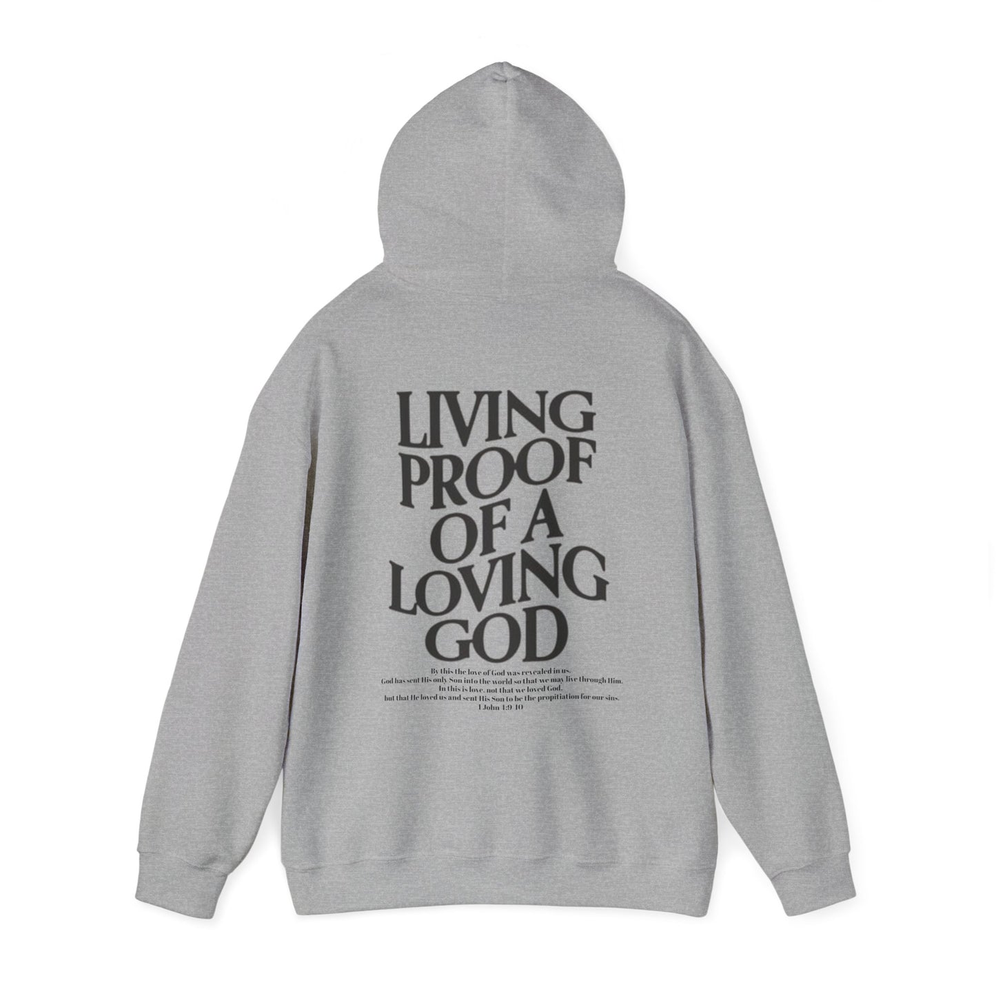 Living Proof of a loving God Hoodie